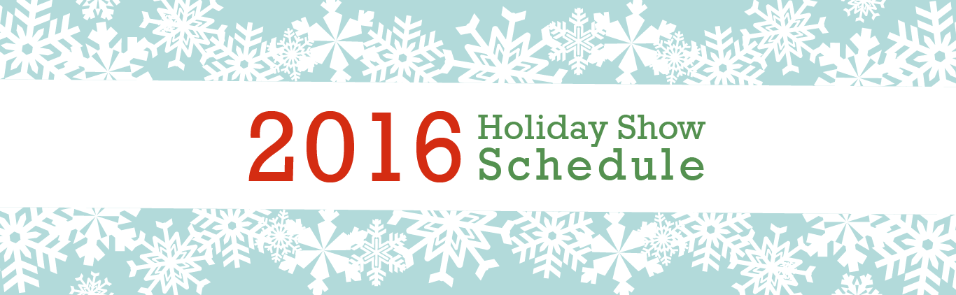 Abella Blue 2016 Holiday Show Schedule